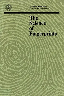 La ciencia de las huellas dactilares: Clasificación y usos - The Science of Fingerprints: Classification and Uses