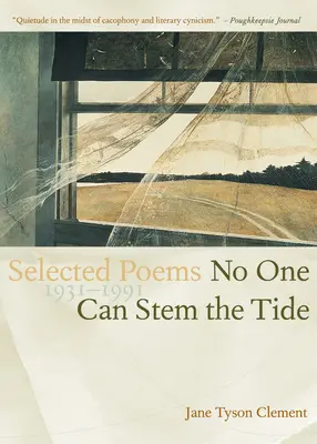 Nadie puede detener la marea: Poesía seleccionada 1931-1991 - No One Can Stem the Tide: Selected Poetry 1931-1991