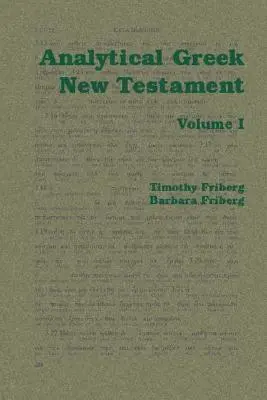 Nuevo Testamento Griego Analítico: Tomos I y II - Analytical Greek New Testament: Volume I and Ii