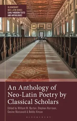 Antología de la poesía neolatina de los clásicos - An Anthology of Neo-Latin Poetry by Classical Scholars