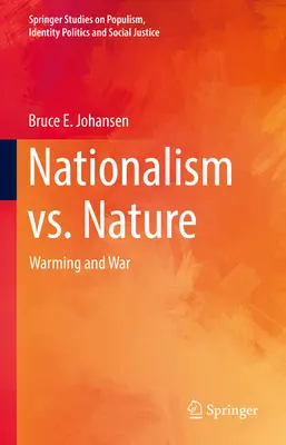 Nacionalismo contra naturaleza: Calentamiento y guerra - Nationalism vs. Nature: Warming and War