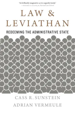 Derecho y Leviatán: La redención del Estado administrativo - Law and Leviathan: Redeeming the Administrative State