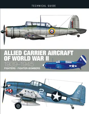 Aviones de transporte aliados de la Segunda Guerra Mundial: 1939-1945 - Allied Carrier Aircraft of World War II 1939-1945