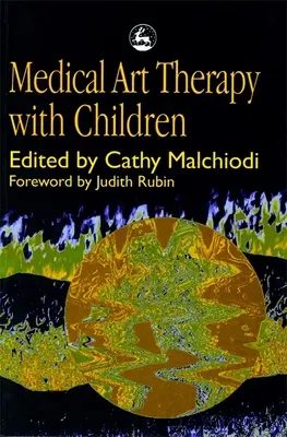 Arteterapia médica con niños - Medical Art Therapy with Children