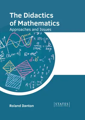 Didáctica de las matemáticas: Enfoques y problemas - The Didactics of Mathematics: Approaches and Issues