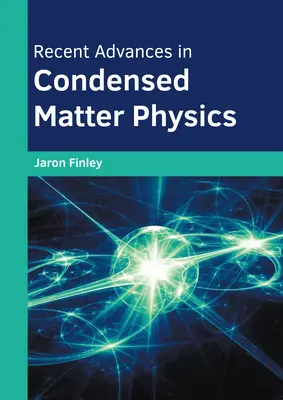 Avances recientes en física de la materia condensada - Recent Advances in Condensed Matter Physics