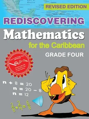Redescubriendo las matemáticas para el Caribe: Cuarto grado (Edición revisada) - Rediscovering Mathematics for the Caribbean: Grade Four (Revised Edition)
