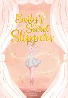 Las zapatillas secretas de Emily - Emily's Secret Slippers