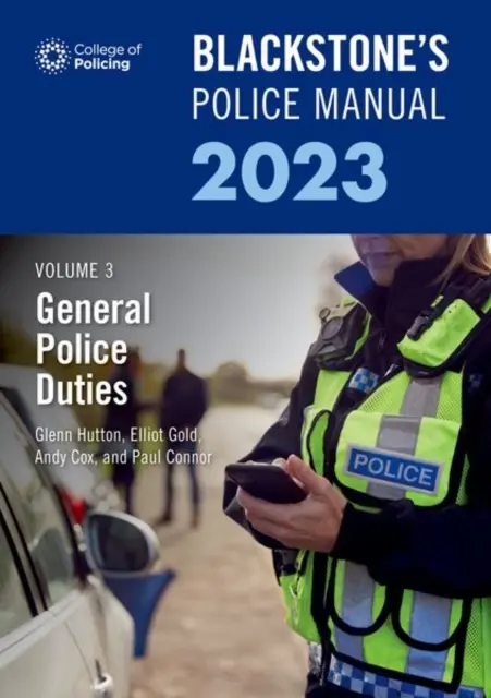 Blackstones Manual de Policía Volumen 3 Deberes Policiales Generales 2023 - Blackstones Police Manual Volume 3 General Police Duties 2023