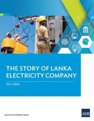 La historia de la Compañía Eléctrica de Lanka - The Story of Lanka Electricity Company