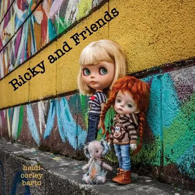 Ricky y sus amigos: Conversaciones con mis muñecos - Ricky and Friends: Conversations I have with my dolls