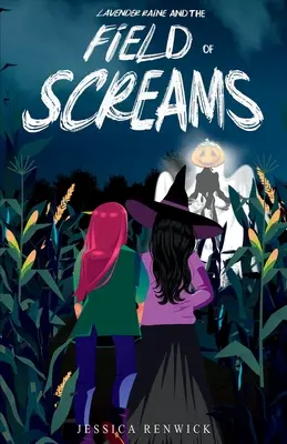 Lavender Raine y el campo de gritos - Lavender Raine and the Field of Screams