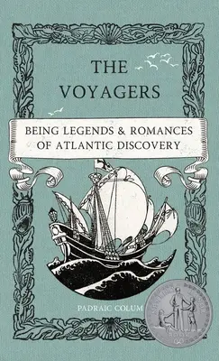 Los viajeros: Leyendas y romances del descubrimiento del Atlántico - The Voyagers: Being Legends and Romances of Atlantic Discovery