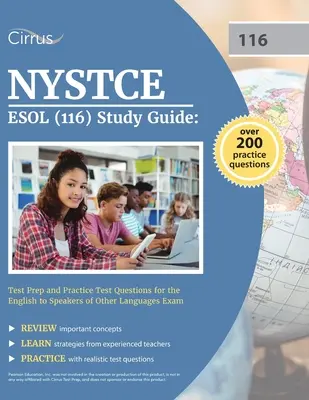 NYSTCE ESOL (116) Guía de Estudio: Preparación para el examen y preguntas de práctica para el examen de inglés para hablantes de otros idiomas - NYSTCE ESOL (116) Study Guide: Test Prep and Practice Test Questions for the English to Speakers of Other Languages Exam