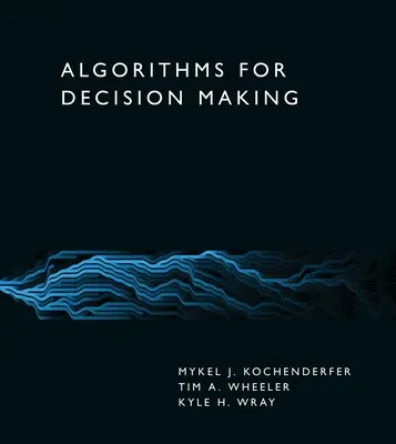 Algoritmos para la toma de decisiones - Algorithms for Decision Making