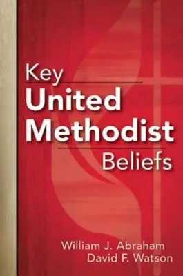 Principales creencias metodistas unidas - Key United Methodist Beliefs