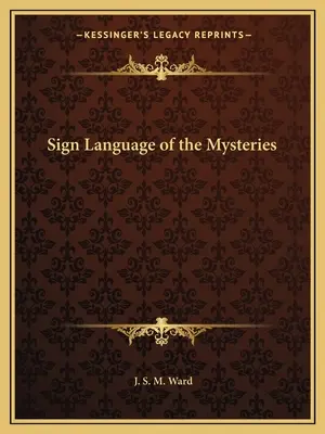 El lenguaje de signos de los misterios - Sign Language of the Mysteries