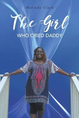 La niña que lloraba papá - The Girl Who Cried Daddy