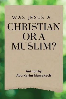 ¿Era Jesús cristiano o musulmán? - Was Jesus a Christian or a Muslim?
