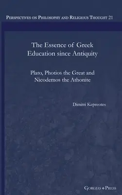 La esencia de la educación griega desde la Antigüedad: Platón, Fotios el Grande y Nicodemos el Athonita - The Essence of Greek Education since Antiquity: Plato, Photios the Great and Nicodemos the Athonite