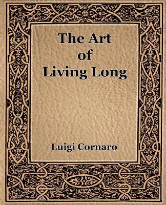 El arte de vivir mucho (1916) - The Art of Living Long (1916)