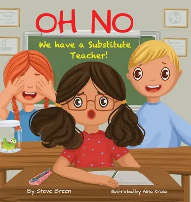 ¡Oh No! Tenemos un profesor sustituto - Oh No! We have a Substitute Teacher!