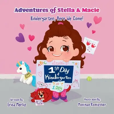 Las aventuras de Stella y Macie: Jardín de infancia, ¡allá vamos! - Adventures of Stella & Macie: Kindergarten, Here We Come!