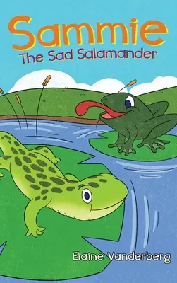 Sammie, la salamandra triste - Sammie, The Sad Salamander