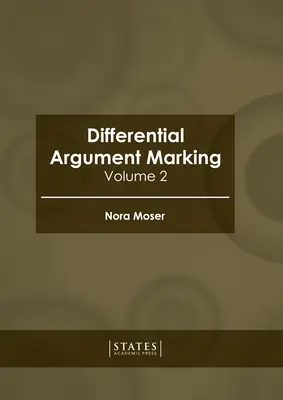 Marcación diferencial de argumentos: Volumen 1 - Differential Argument Marking: Volume 1