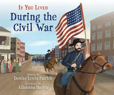 Si viviste durante la Guerra Civil (Library Edition) - If You Lived During the Civil War (Library Edition)