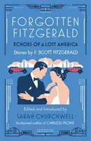 Fitzgerald olvidado - Ecos de una América perdida - Forgotten Fitzgerald - Echoes of a Lost America