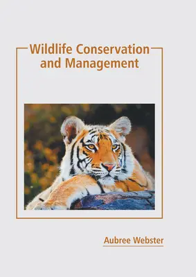Conservación y gestión de la fauna salvaje - Wildlife Conservation and Management