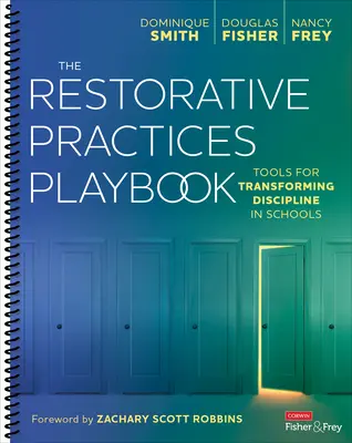 Manual de prácticas restaurativas: Herramientas para transformar la disciplina en las escuelas - The Restorative Practices Playbook: Tools for Transforming Discipline in Schools