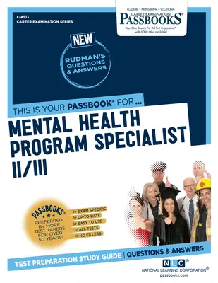 Especialista en Programas de Salud Mental II/III (C-4513): Guía de estudio - Mental Health Program Specialist II/III (C-4513): Passbooks Study Guide