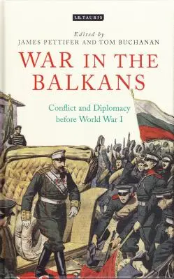 Guerra en los Balcanes: Conflictos y diplomacia antes de la Primera Guerra Mundial - War in the Balkans: Conflict and Diplomacy Before World War I