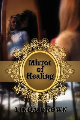 Espejo de curación - Mirror of Healing