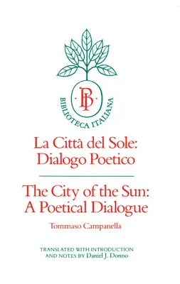 La ciudad del sol: Un diálogo poético (La Citt del Sole: Dialogo Poetico) Volumen 2 - The City of the Sun: A Poetical Dialogue (La Citt del Sole: Dialogo Poetico) Volume 2