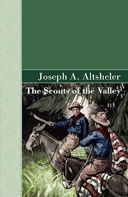 Los exploradores del valle - The Scouts of the Valley