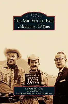 Feria del Medio Sur: Celebración de 150 años - Mid-South Fair: Celebrating 150 Years