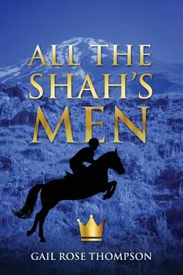 Todos los hombres del Sha - All the Shah's Men