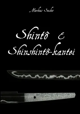 Shinto y Shinshinto-kantei - Shinto & Shinshinto-kantei