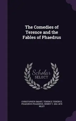 Las comedias de Terencio y las fábulas de Fedro - The Comedies of Terence and the Fables of Phaedrus