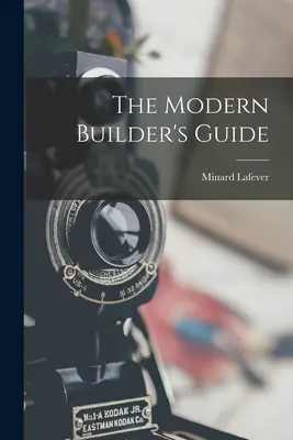 La guía del constructor moderno - The Modern Builder's Guide