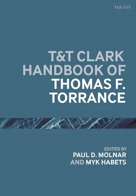 Manual T&T Clark de Thomas F. Torrance - T&T Clark Handbook of Thomas F. Torrance