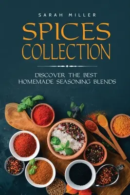 Colección de Especias: Descubra Las Mejores Mezclas De Condimentos Caseros - Spices Collection: Discover The Best Homemade Seasoning Blends