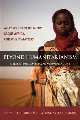 Más allá del humanitarismo: Lo que hay que saber sobre África y por qué es importante - Beyond Humanitarianism: What You Need to Know about Africa and Why It Matters