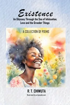 La existencia: Una odisea por el mar del enamoramiento, el amor y las grandes cosas - Existence: An Odyssey Through the Sea of Infatuation, Love and the Grander Things