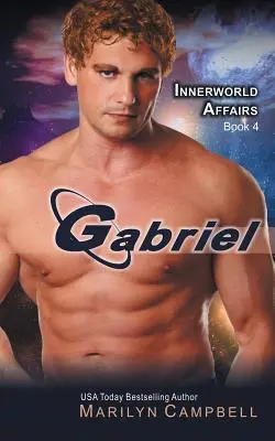 Gabriel (Serie Asuntos Del Mundo Interior, Libro 4) - Gabriel (the Innerworld Affairs Series, Book 4)