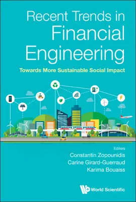 Tendencias recientes en ingeniería financiera: Hacia un impacto social más sostenible - Recent Trends in Financial Engineering: Towards More Sustainable Social Impact
