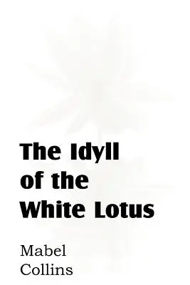 El idilio del loto blanco - The Idyll of the White Lotus